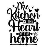 The kitchen is the heart of the home t-shirt print template Plakaty do kuchni Plakat